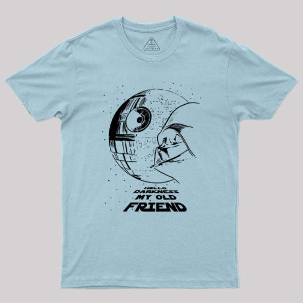 Hello Darkness My Old Friend Geek T-Shirt