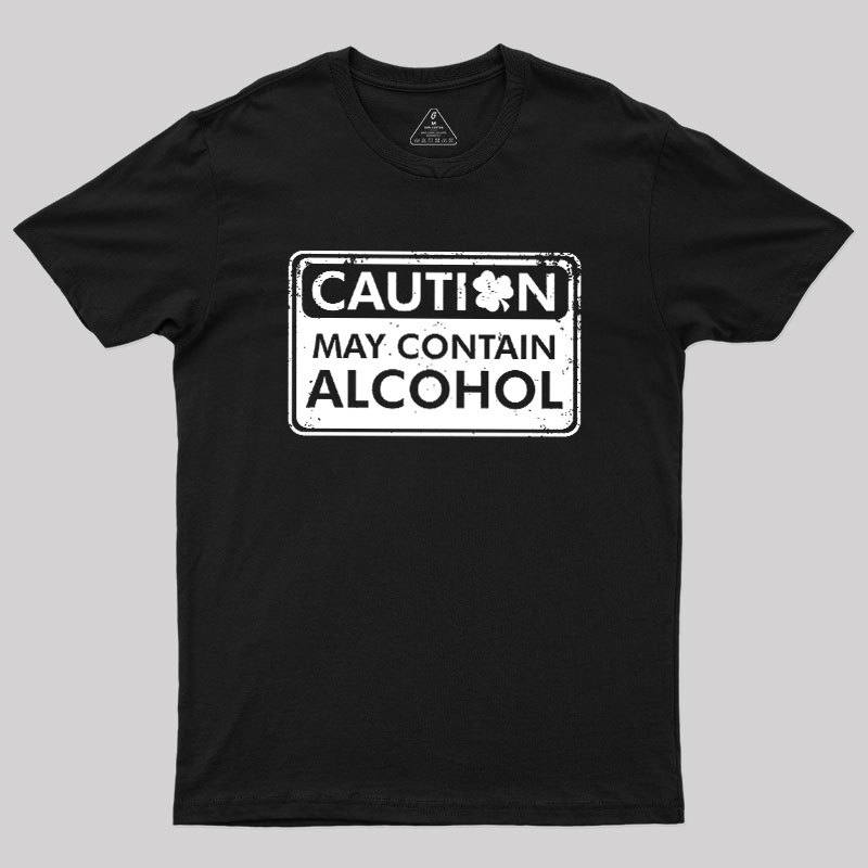 May Contain Alcohol Geek T-Shirt