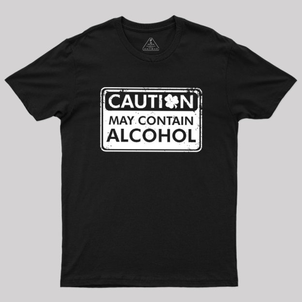 May Contain Alcohol Geek T-Shirt