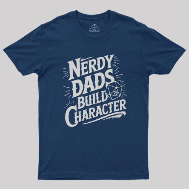 Nerdy Fathers Bulid Character Geek T-Shirt