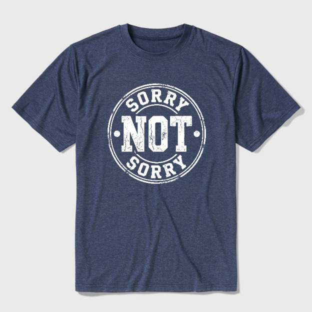 Sorry Not Sorry Ultra Soft Heather Tee