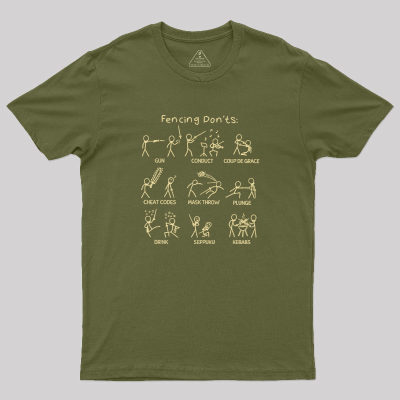 Fencing Don'ts Geek T-Shirt