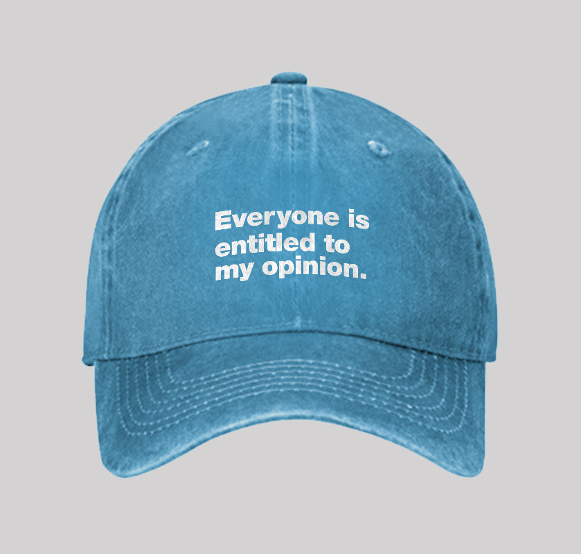 Everyone Is Entitled To My Opinion Washed Vintage Baseball Cap