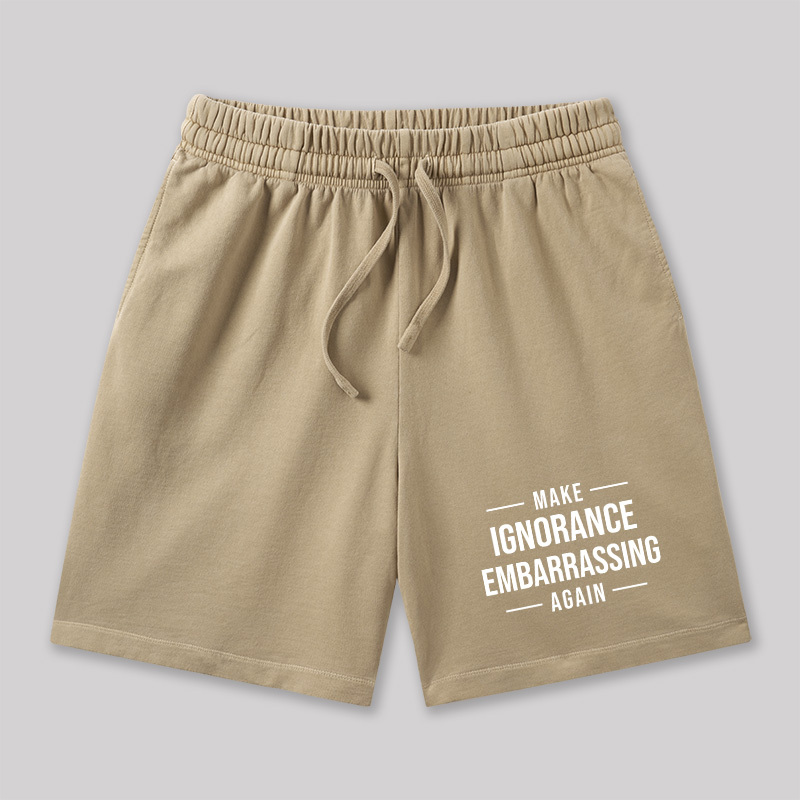 Make Ignorance Embarrassing Again Geeky Washed Shorts