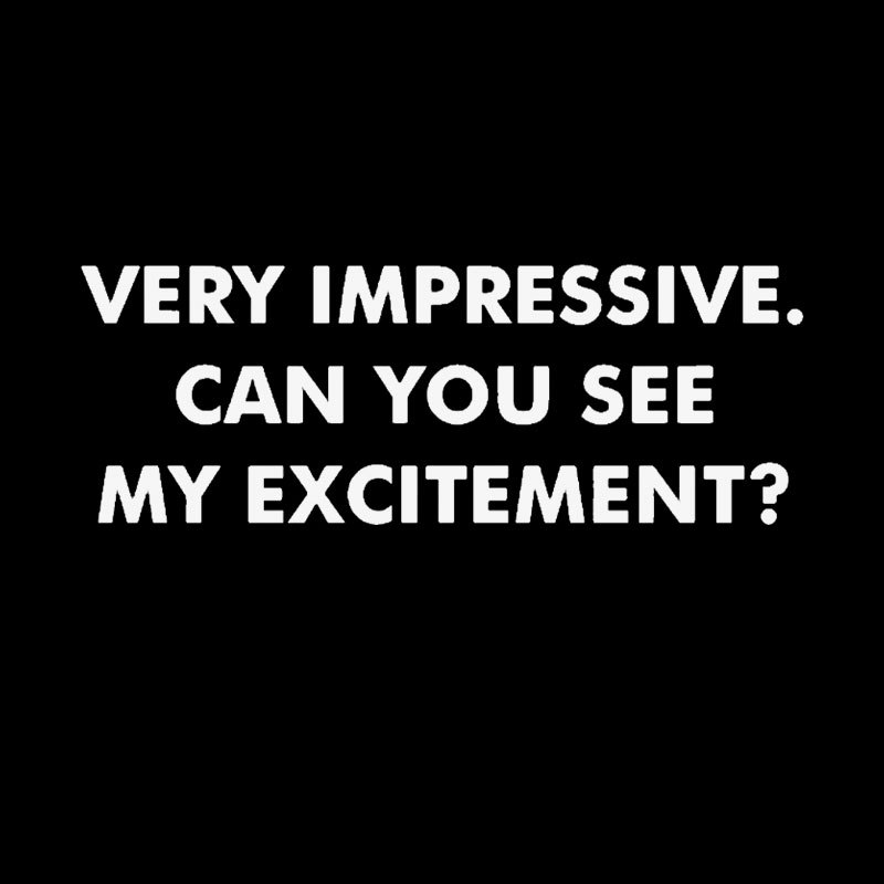 Can You See My Excitement Geek T-Shirt