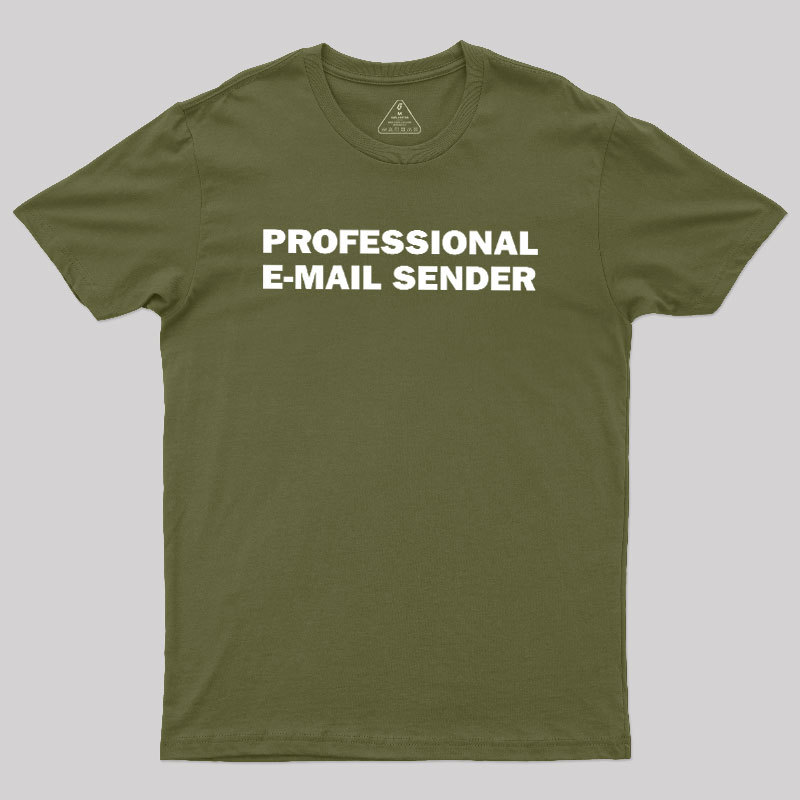 Professional E-mail Sender Geek T-Shirt