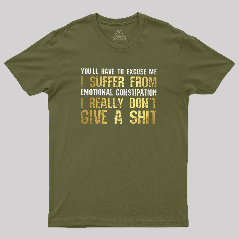 Emotional Constipation Geek T-Shirt