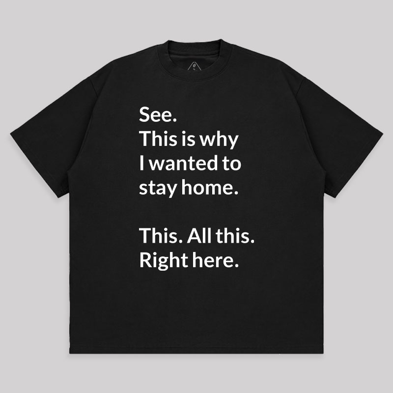 Stay Home Unisex Oversized T-shirt