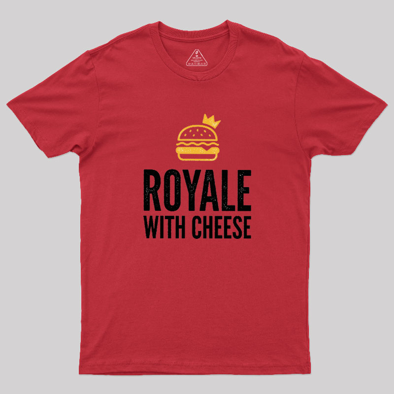 Royale with Cheese Geek T-Shirt