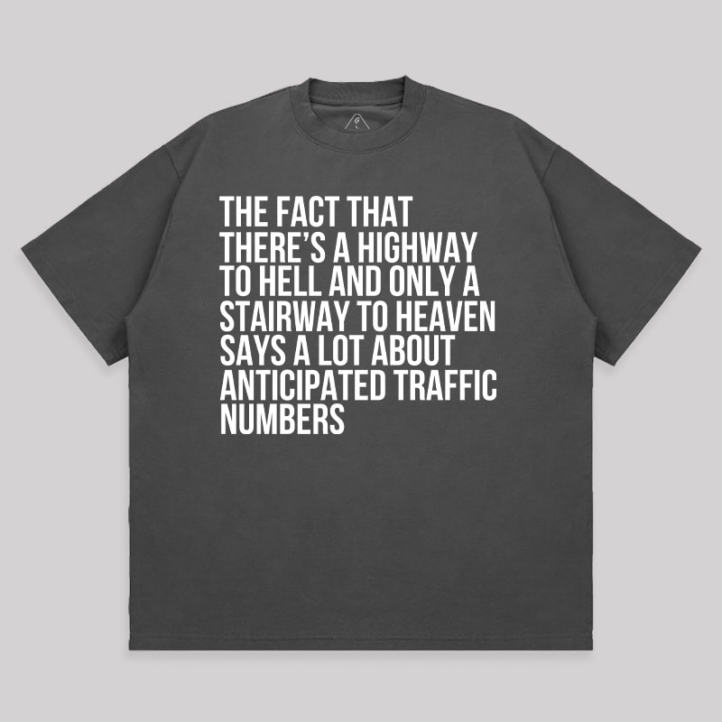 There's Highway To Hell And Stairway To Heaven Unisex Oversized T-shirt
