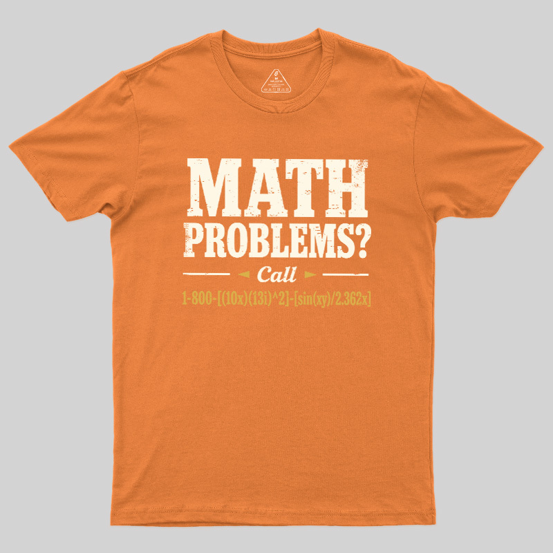 Math Problems Hotline Formula Geek T-Shirt