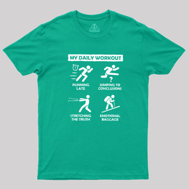My Daily Workout Geek T-Shirt