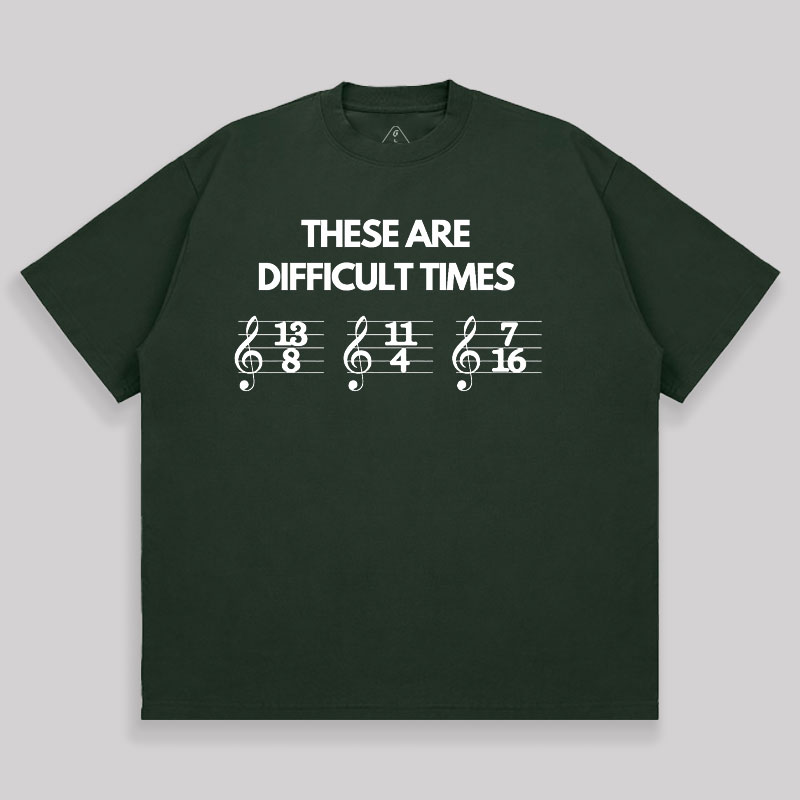 These Are Difficult Times Unisex Oversized T-shirt