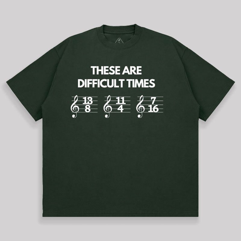 These Are Difficult Times Unisex Oversized T-shirt