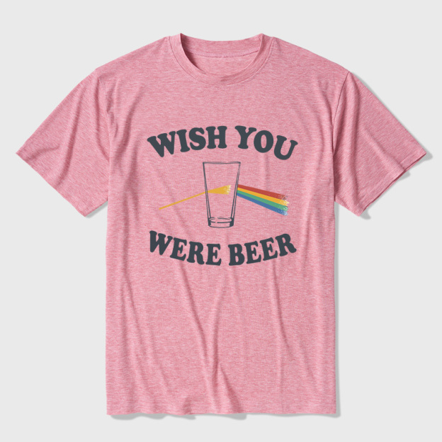 Wish You Were Beer Ultra Soft Heather Tees
