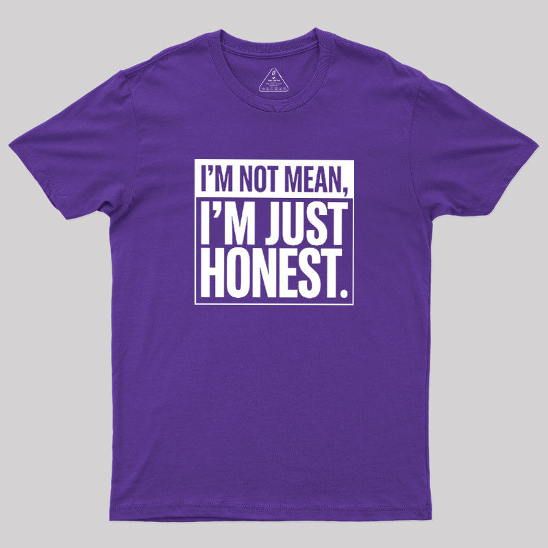 Just Honest Geek T-Shirt