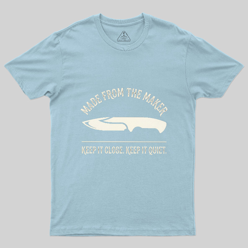 Made From The Maker Geek T-Shirt
