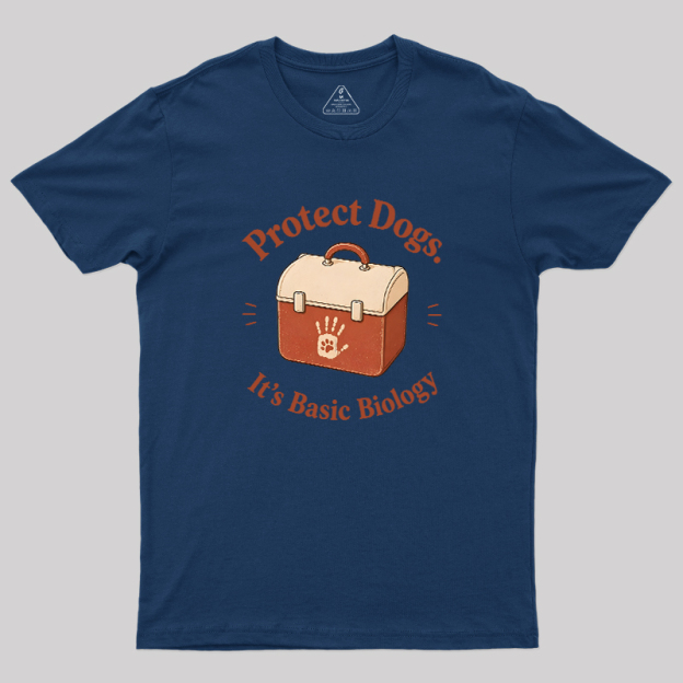 Protect Dogs It's Basic Biology Geek T-Shirt