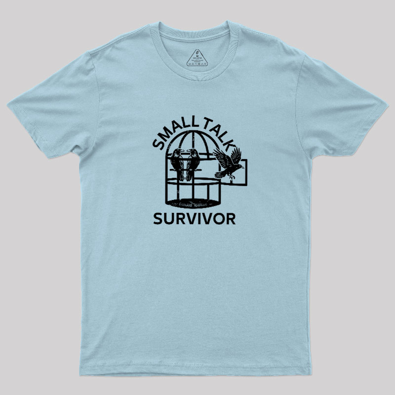 Small Talk Survivor Geek T-Shirt