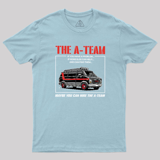 The A-team Geek T-Shirt