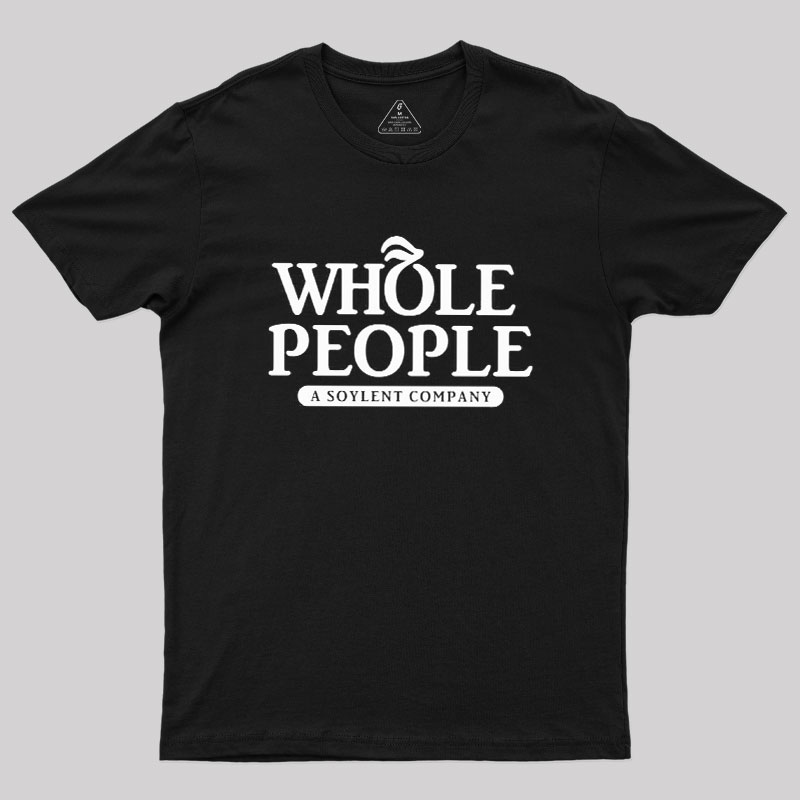 Whole People Geek T-Shirt