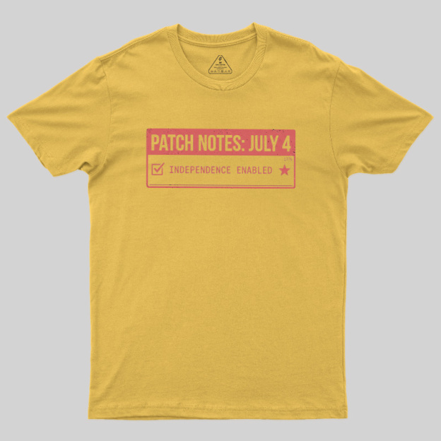 Patch Notes July 4 Independence Enabled Geek T-Shirt