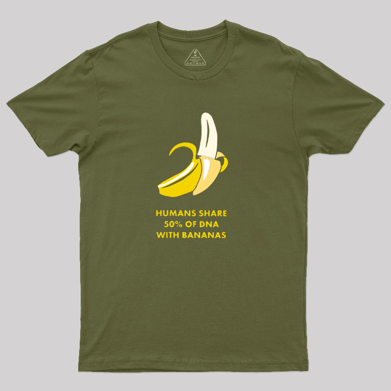 Humans Share 50% of DNA with Bananas Geek T-Shirt