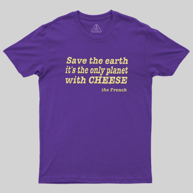 Save The Cheese Geek T-Shirt