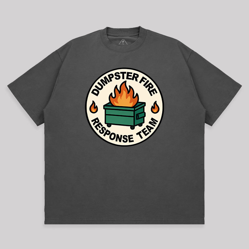 Dumpster Fire Response Team Unisex Oversized T-shirt