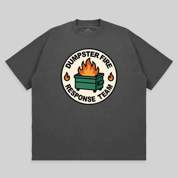 Dumpster Fire Response Team Unisex Oversized T-shirt