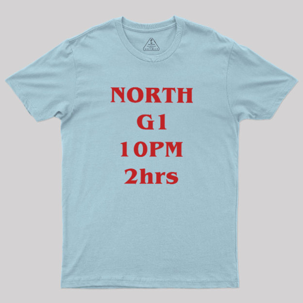 NORTH G1 10PM 2h Geek T-Shirt