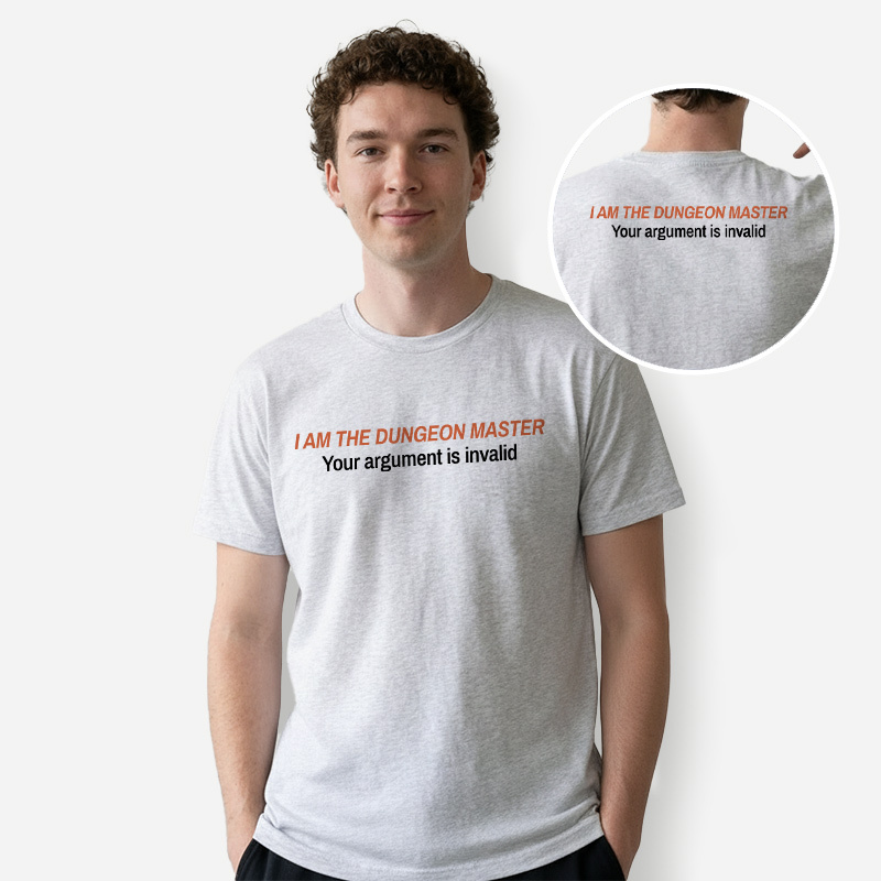 I Am The Dungeon Master Front and Back Printed T-Shirt
