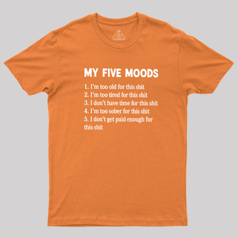 My Five Moods Geek T-Shirt