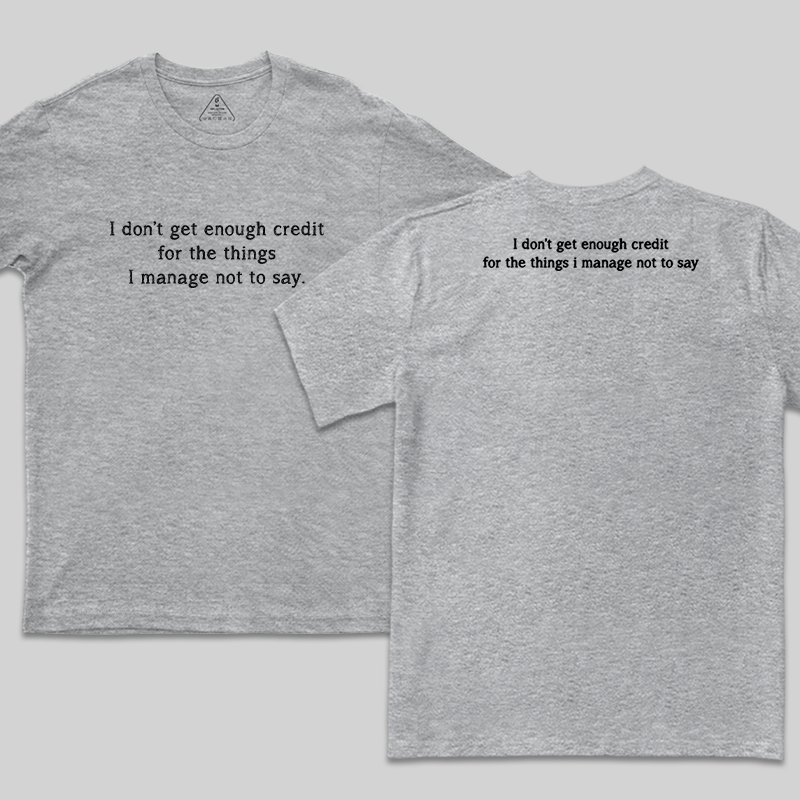 Unspoken Credit  Geek T-Shirt