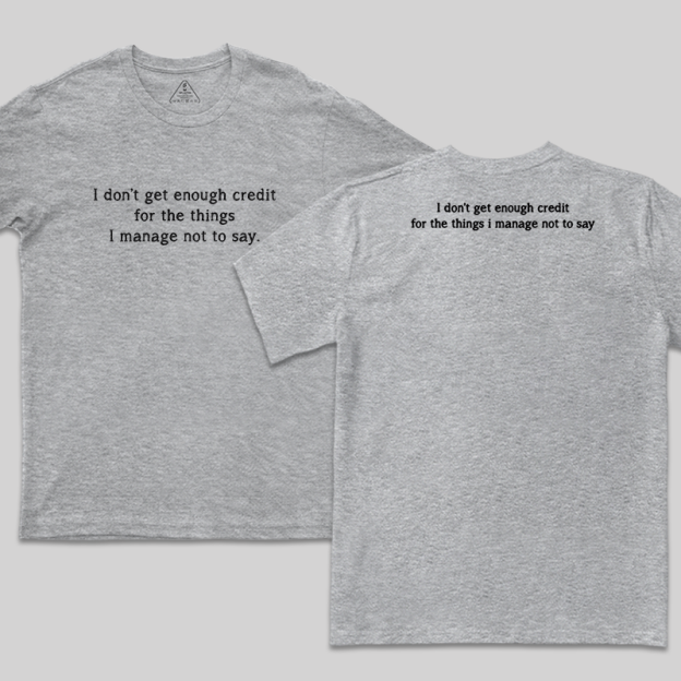 Unspoken Credit  Geek T-Shirt