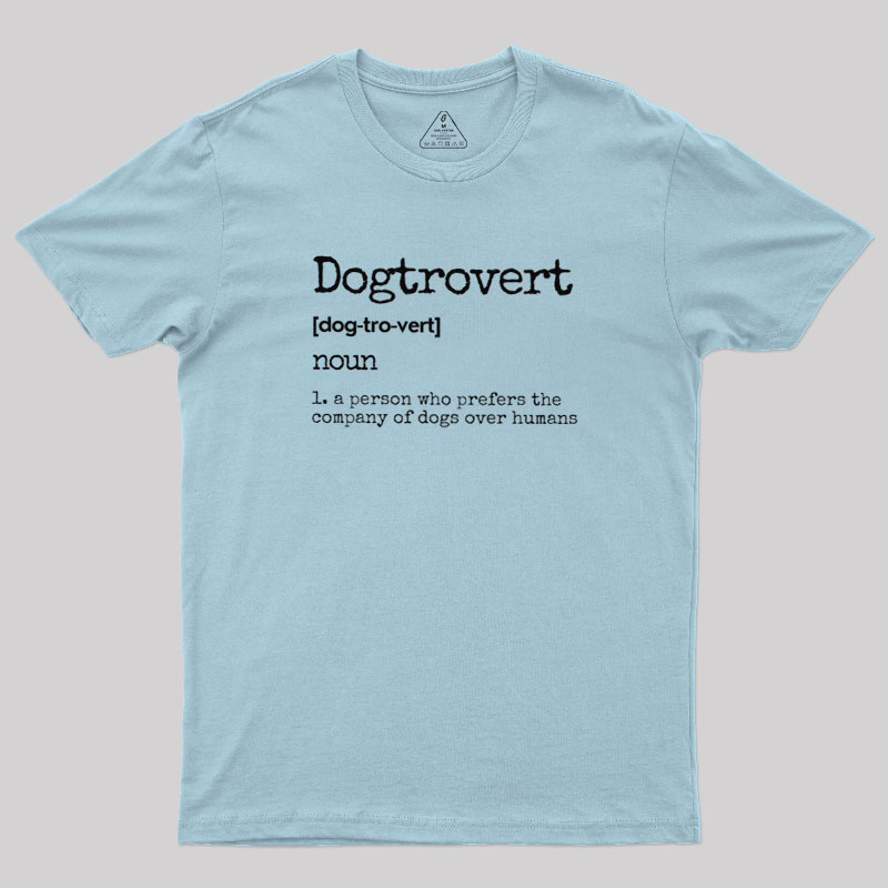 Dogtrovert Definition Geek T-Shirt