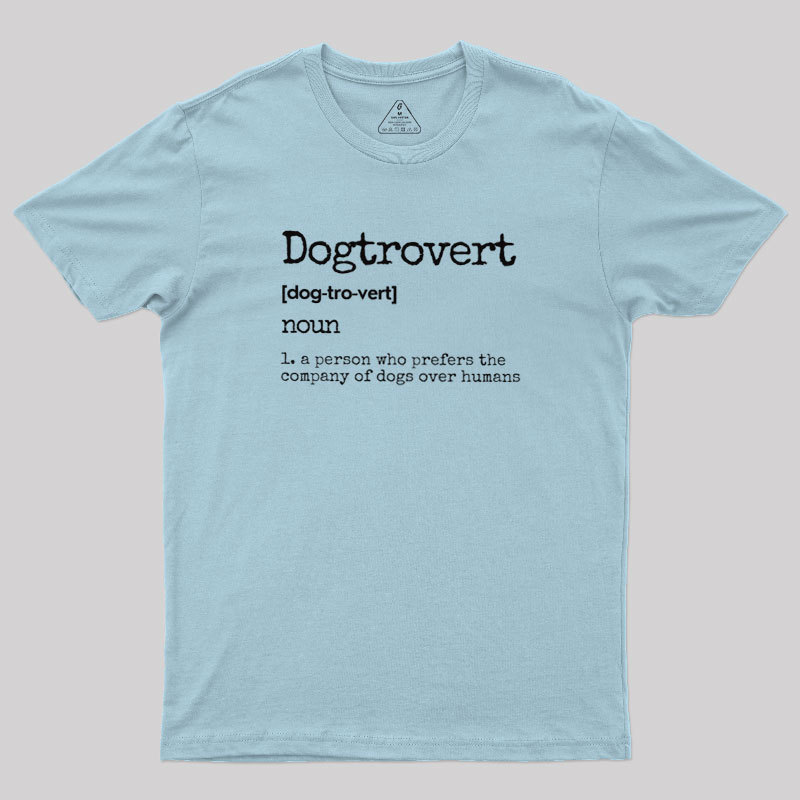 Dogtrovert Definition Geek T-Shirt