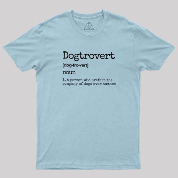 Dogtrovert Definition Geek T-Shirt