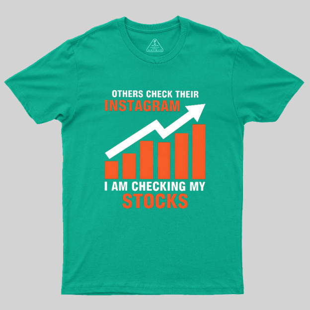 Checking My Stocks Geek T-Shirt