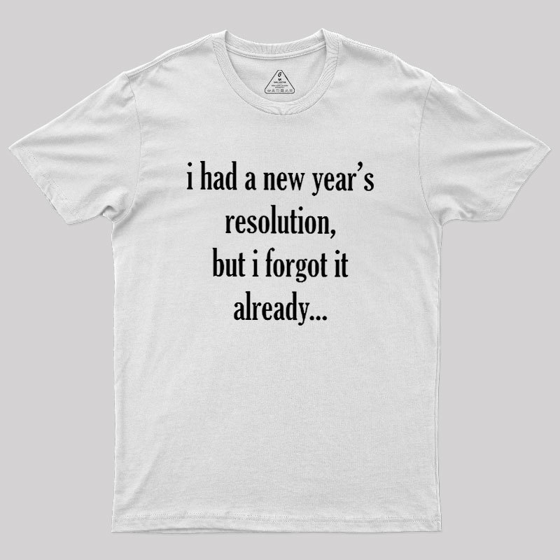 New Year's Resolution Geek T-Shirt