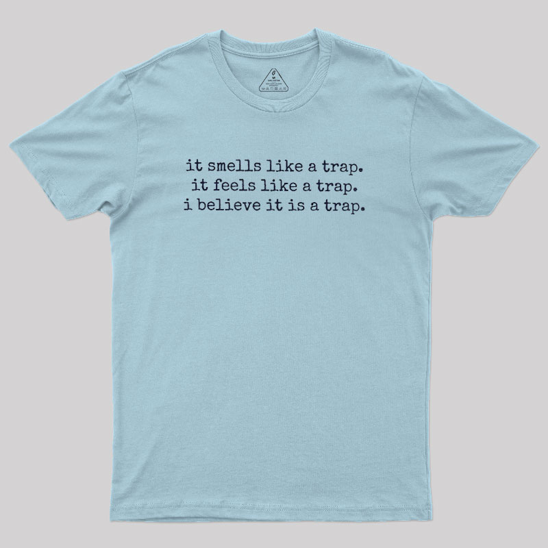 The Obvious Trap Geek T-Shirt