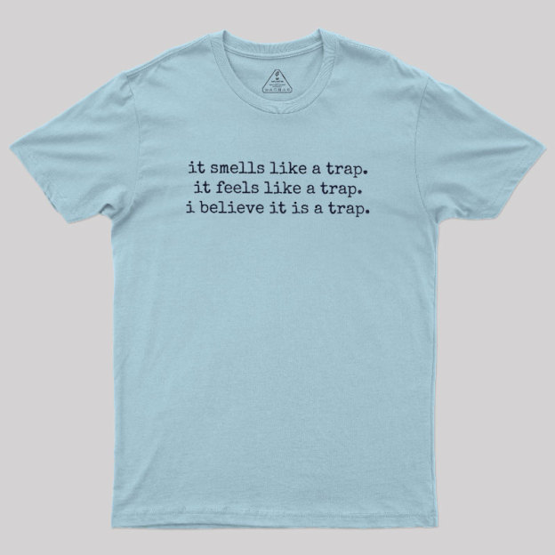The Obvious Trap Geek T-Shirt
