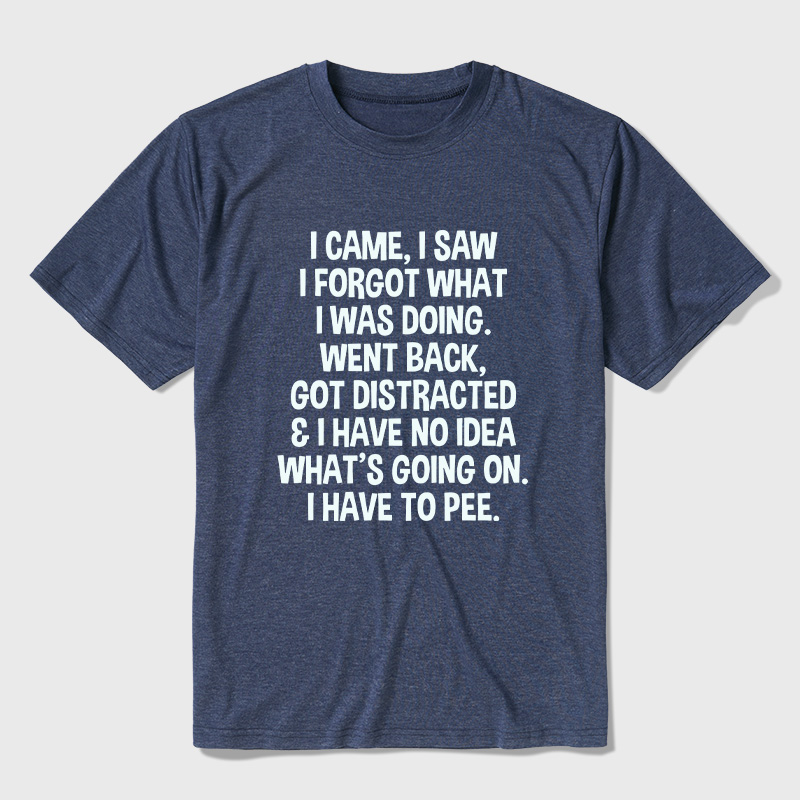 I Came I Saw I Forgot What I Was Doing Ultra Soft Heather Tees