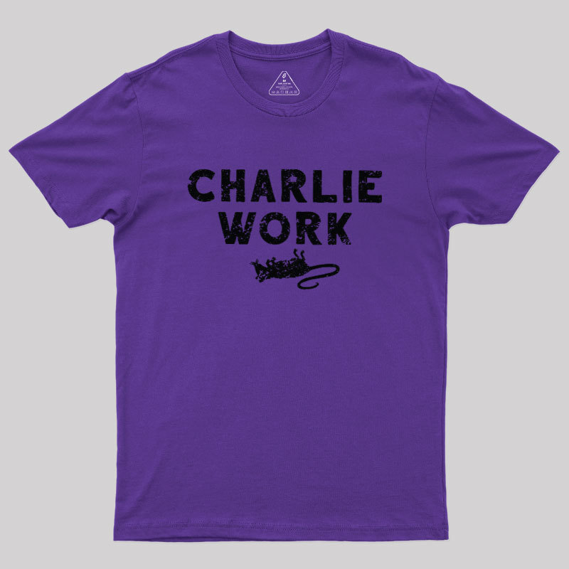 Charlie Work Geek T-Shirt
