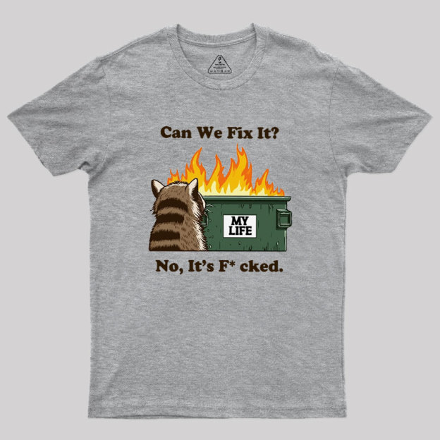 Can We Fix It Geek T-Shirt