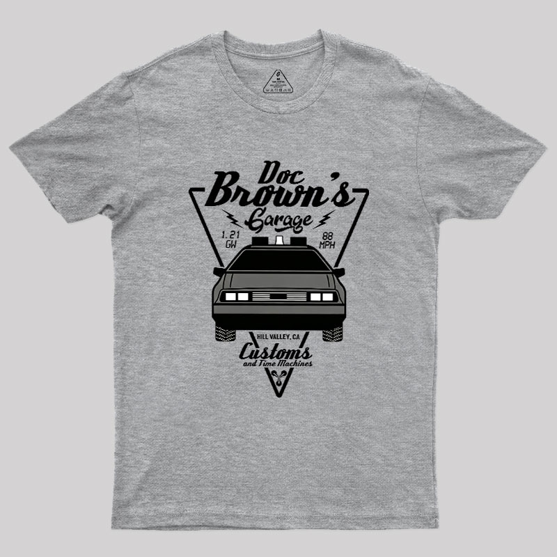 Doc Brown's Garage Customs And Time Machines Hill Valley Geek T-Shirt