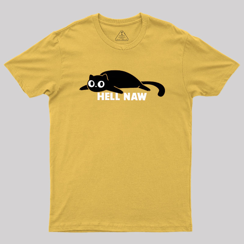 Hell Naw Geek T-Shirt