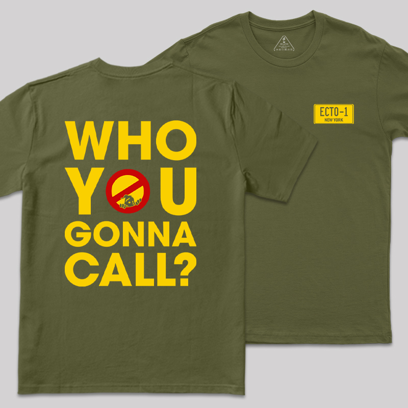 Who You Gonna Call Front and Back Printing Geek T-Shirt