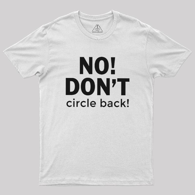 No Dont Geek T-Shirt