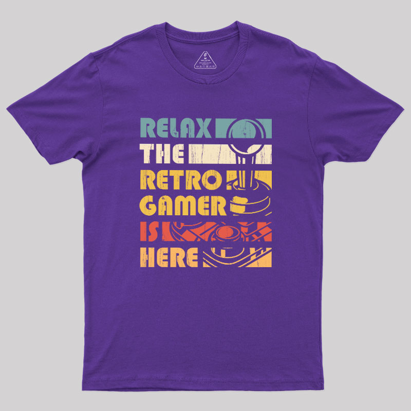 Relax The Retro Gamer is Here Geek T-Shirt